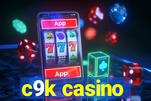 c9k casino